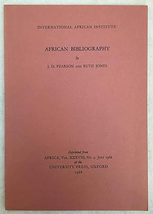 African bibliography : a report on the international conference organized by the International Af...