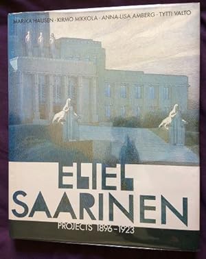 Eliel Saarinen - Projects 1896-1923