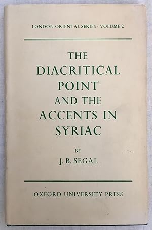 The diacritical point and the accents in Syriac [London oriental series, 2.]