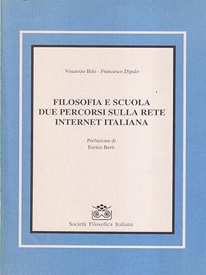 Image du vendeur pour Filosofia e scuola due percorsi sulla rete internet italiana mis en vente par Librodifaccia