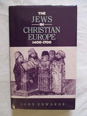 Seller image for THE JEWS IN CHRISTIAN EUROPE 1400-1700 for sale by GREENSLEEVES BOOKS