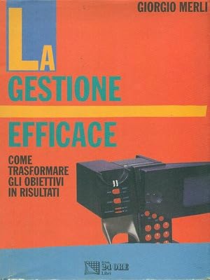 Image du vendeur pour La gestione efficace mis en vente par Librodifaccia