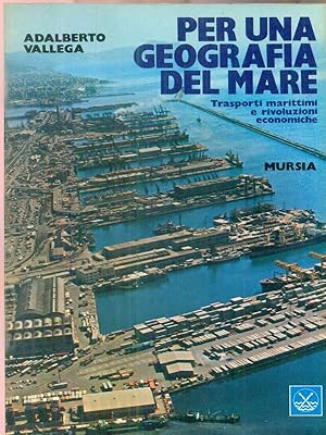 Bild des Verkufers fr Per una geografia del mare zum Verkauf von Librodifaccia