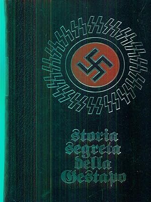 Storia segreta della gestapo. Vol 3