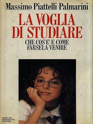 Bild des Verkufers fr La voglia di studiare zum Verkauf von Librodifaccia