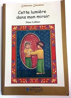 Bild des Verkufers fr Cette lumire dans mon Miroir zum Verkauf von Livres Norrois