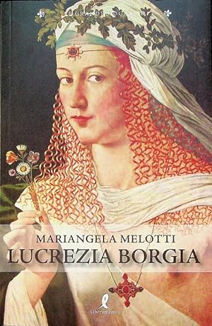 Immagine del venditore per Lucrezia Borgia.: Le grandi biografie; venduto da Studio Bibliografico Adige