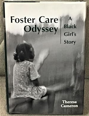 Foster Care Odyssey, A Black Girl's Story