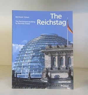 Imagen del vendedor de The Reichstag: The Parliament Building by Sir Norman Foster a la venta por BRIMSTONES