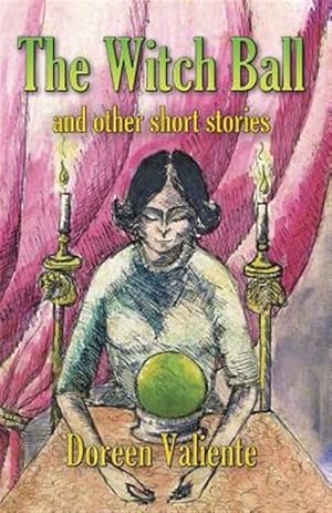 Immagine del venditore per The Witch Ball and Other Short Stories venduto da GreatBookPrices