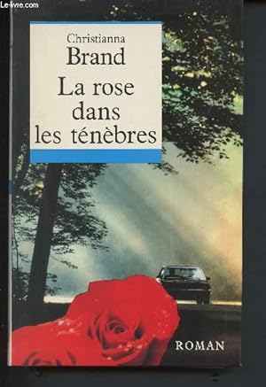Image du vendeur pour La rose dans les tnbres mis en vente par Le-Livre