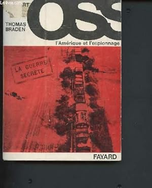 Seller image for L'OSS, l'Amrique et l'espionnage (Collection "la guerre secrte" ) for sale by Le-Livre