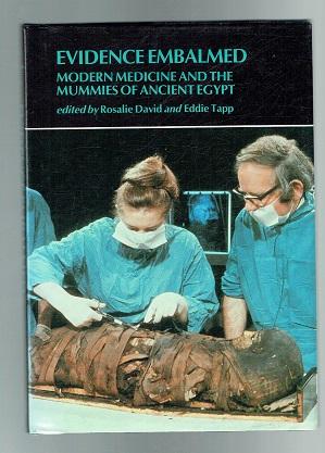 Seller image for Evidence Embalmed. Modern Medicine and the Ancient Mummies of Egypt for sale by Sonnets And Symphonies