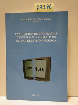 Seller image for EVALUACIN DE PROGRAMAS-CULTURALES FORMATIVOS DE LA TELEVISIN PBLICA. for sale by Librera Circus