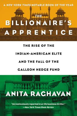 Bild des Verkufers fr The Billionaire's Apprentice: The Rise of the Indian-American Elite and the Fall of the Galleon Hedge Fund (Paperback or Softback) zum Verkauf von BargainBookStores