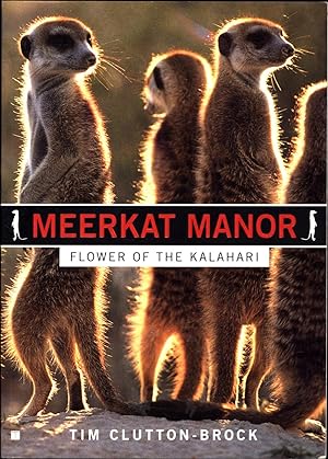 Bild des Verkufers fr Meerkat Manor / Flower of the Kalahari zum Verkauf von Cat's Curiosities