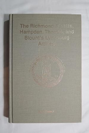 Bild des Verkufers fr Richmond Fayette, Hampden, Thomas & Blount's Lynchburg Artillery civil war zum Verkauf von Azio Media - Books, Music & More