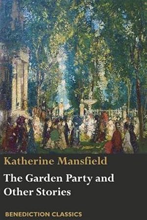 Image du vendeur pour The Garden Party and Other Stories mis en vente par GreatBookPrices