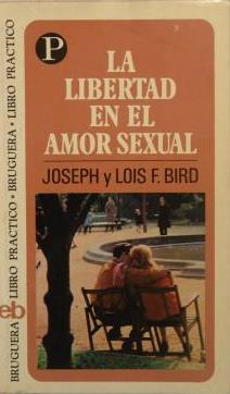 Seller image for LA LIBERTAD EN EL AMOR SEXUAL for sale by ALZOFORA LIBROS