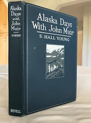 Alaska Days With John Muir