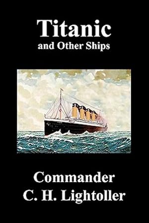 Seller image for Titanic and Other Ships for sale by GreatBookPrices