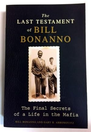 Bild des Verkufers fr The Last Testament of Bill Bonanno zum Verkauf von Livres Norrois