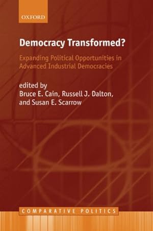 Seller image for Democracy Transformed? : Expanding Political Opportunities in Advanced Industrial Democracies for sale by GreatBookPrices