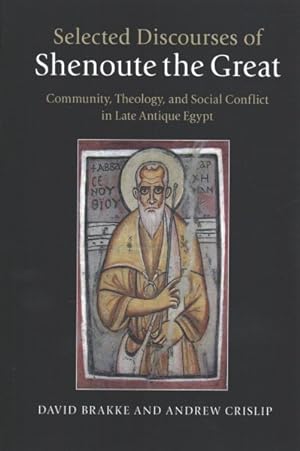 Seller image for Selected Discourses of Shenoute the Great : Community, Theology, and Social Conflict in Late Antique Egypt for sale by GreatBookPrices