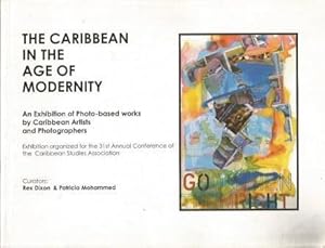 Imagen del vendedor de The Caribbean in the Age of Modernity. An Exhibition of Photo-based Works by Caribbean Artists and Photographers a la venta por Black Rock Books