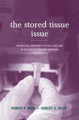 Imagen del vendedor de Stored Tissue Issue : Biomedical Research, Ethics, and Law in the Era of Genomic Medicine a la venta por GreatBookPrices