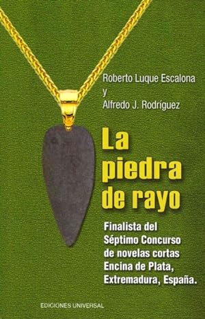 Seller image for La piedra de rayo : Finalista Del Septimo Concurso De Novelas Cortas Encina De Plata, Extremadura, Espana -Language: spanish for sale by GreatBookPrices
