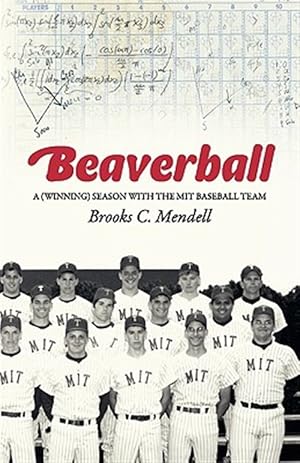 Seller image for Beaverball : A Winning Season With the M.i.t. Baseball Team for sale by GreatBookPrices