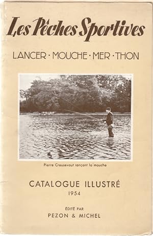 Les Peches Sportives - Lancer- Mouche - Mer - Thon Catalogue Illustré. Premiere Partie - Manufact...