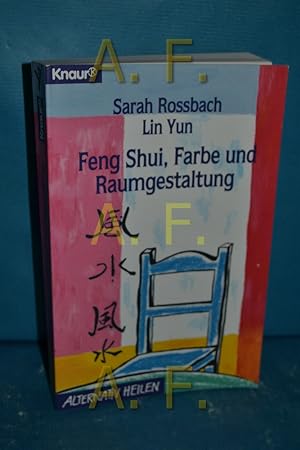 Seller image for Feng-shui: Farbe und Raumgestaltung. Aus dem Amerikan. von Clemens Wilhelm / Knaur 76118 : Alternativ heilen for sale by Antiquarische Fundgrube e.U.