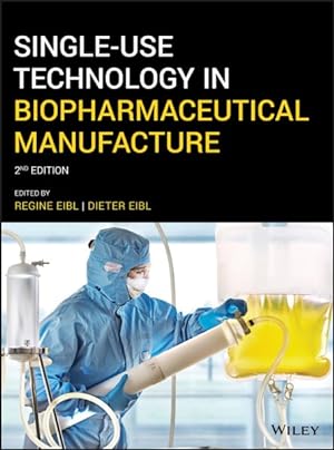 Immagine del venditore per Single-Use Technology in Biopharmaceutical Manufacture venduto da GreatBookPrices