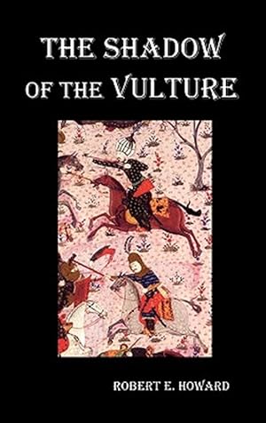 Seller image for The Shadow Of The Vulture. for sale by GreatBookPrices