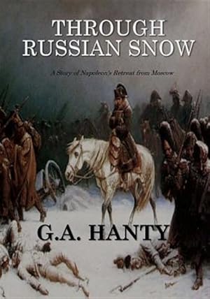 Immagine del venditore per Through Russian Snows venduto da GreatBookPrices