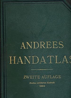 Allgemeiner Handatlas in hundertzwanzig Kartenseiten nebst alphabetischem Namensverzeichnis.