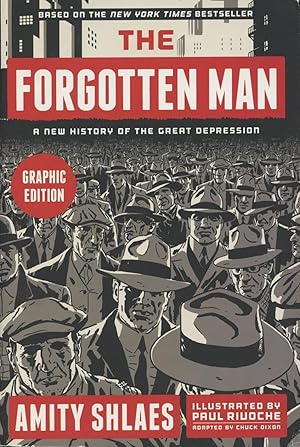 Seller image for The Forgotten Man: A New History Of The Great Depression (Graphic Edition) for sale by Kenneth A. Himber