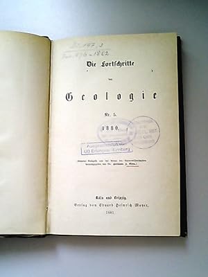 Bild des Verkufers fr Die Fortschritte auf dem Gebiete der Geologie, 1880 zum Verkauf von Antiquariat Bookfarm