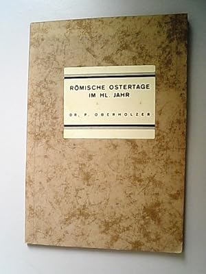 Seller image for Rmische Ostertage im hl. Jahr. for sale by Antiquariat Bookfarm