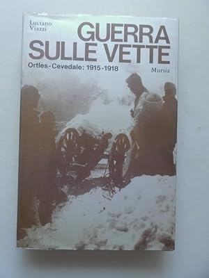 Bild des Verkufers fr Guerra Sulle Vette Ortles Cevedale Krieg auf den Gipfeln Ortles Cevedale zum Verkauf von Versandantiquariat Harald Quicker