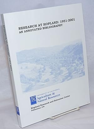 Imagen del vendedor de Research at Hopland: 1951-2001, an Annotated Bibliography a la venta por Bolerium Books Inc.