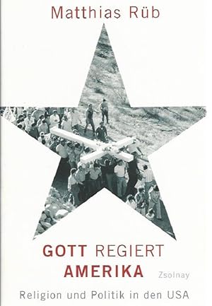 Seller image for Gott regiert Amerika. Religion und Politik in den USA. for sale by Lewitz Antiquariat