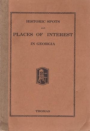 Seller image for Historic Spots and Places of Interest in Georgia for sale by Americana Books, ABAA