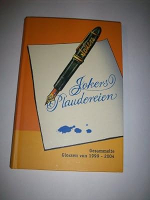 Imagen del vendedor de Jokers Plaudereien. Gesammelt von 1999 - 2004 (Gesammelte Glossen von 1999 - 2004). a la venta por Gabis Bcherlager
