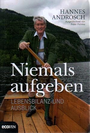 Niemals aufgeben.