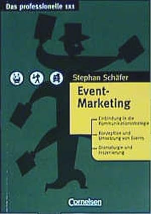 Seller image for Das professionelle 1 x 1 - bisherige Fachbuchausgabe: Event-Marketing for sale by Gerald Wollermann