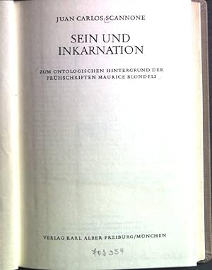 Sein und Inkarnation; zum ontologischen Hintergrund der Frühschriften Maurice Blondels Symposion ...