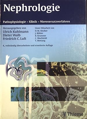 Seller image for Nephrologie : Pathophysiologie - Klinik - Nierenersatzverfahren ; 224 Tabellen. for sale by books4less (Versandantiquariat Petra Gros GmbH & Co. KG)